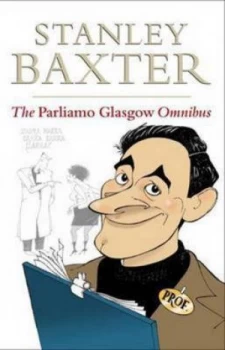 Image of The Parliamo Glasgow Omnibus by Stanley Baxter Paperback