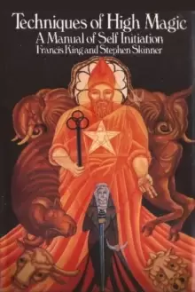 Image of Techniques of High Magic : A Manual of Self-Initiation