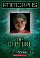 Image of Animorphs #6: The Capture by K,A Applegate