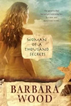 Image of Woman of a thousand secrets by Barbara Wood