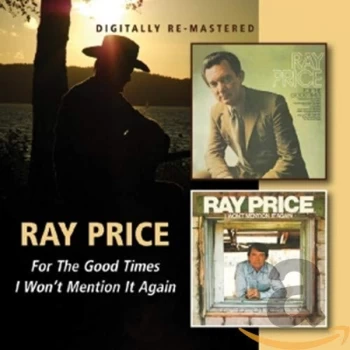 image of Ray Price - For the Good Times/I Won't Mention It Again CD