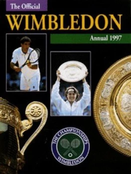 Image of The Championships Wimbledon Official Annual 1997 by John Parsons and Clive Brunskill and Gary M Prior and Stu Forster Hardback