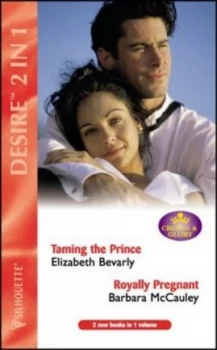 Image of Taming the Prince by Elizabeth Bevarly and Barbara Mccauley Paperback