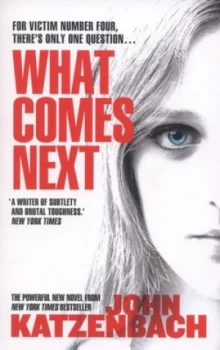 Image of What Comes Next by John Katzenbach Paperback