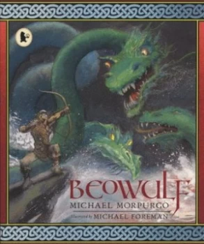 Image of Beowulf by Michael Morpurgo and Michael Foreman Paperback