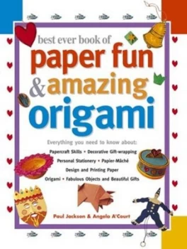 Image of Best ever book of paper fun & amazing origami by Paul Jackson