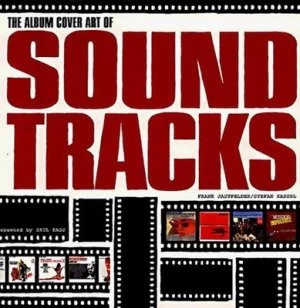 Image of The Album Cover Art of Soundtracks Book