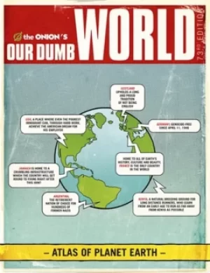 Image of The Onions our dumb world by The Onion