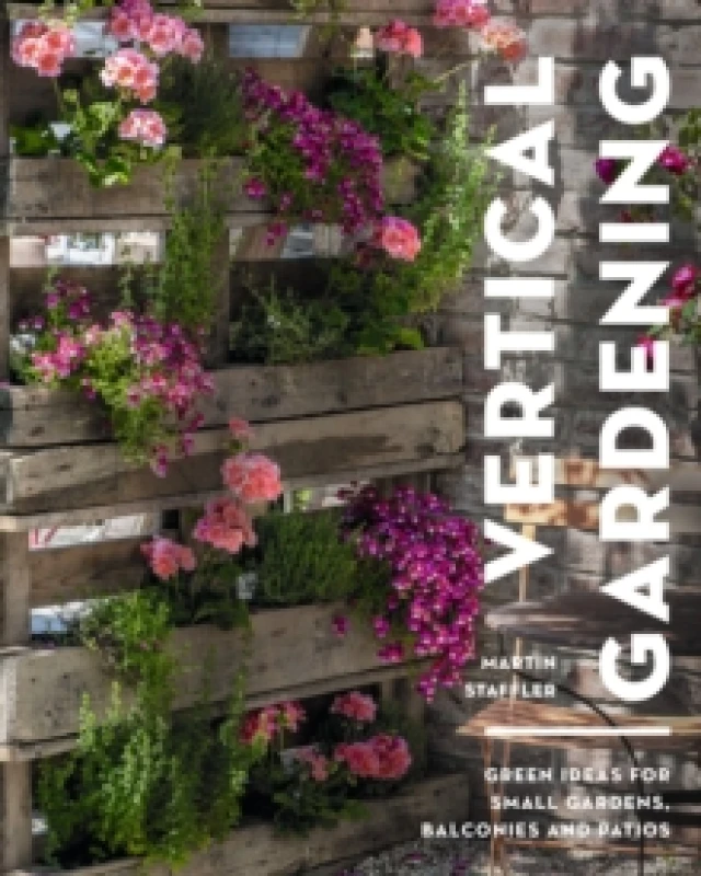 Image of Vertical Gardening : Green ideas for small gardens, balconies and patios Paperback / softback