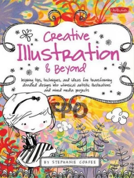 Image of Creative Illustration and beyond by Stephanie Corfee Paperback