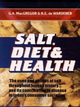 Image of Salt Diet and Health by G. A. Macgregor Paperback