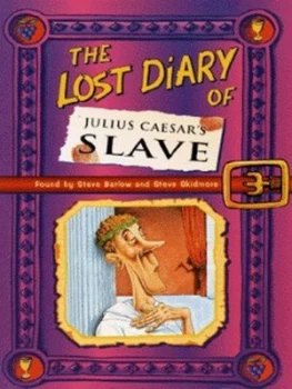 Image of The Lost Diary of Julius Caesars Slave by Steve Barlow and Steve Skidmore Paperback