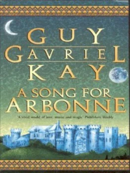 Image of A Song for Arbonne by Guy Gavriel Kay Paperback