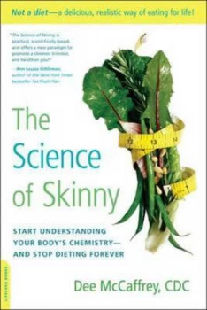 Image of The Science of Skinny by Dee Mccaffrey Paperback
