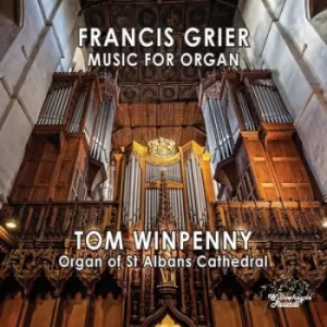 Image of Francis Grier Music for Organ by Francis Grier CD Album