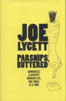 Image of Parsnips Buttered by Joe Lycett Hardback