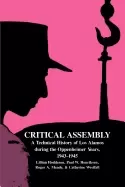 Image of critical assembly a technical history of los alamos during the oppenheimer