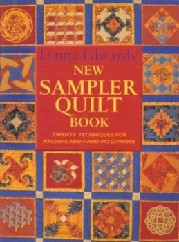 Image of Lynne Edwards New Sampler Quilt Book by Lynne Edwards Paperback