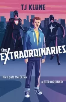 Image of The Extraordinaries : An astonishing young adult superhero fantasy from the author of The House on the Cerulean Sea