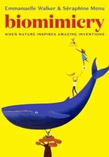 Image of Biomimicry : When Nature Inspires Amazing Inventions
