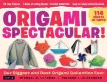 Image of Origami Spectacular Kit : Our Biggest and Best Origami Collection Ever! (114 Sheets of Paper; 60 Easy Projects to Fold; 4 Different Paper Sizes; Pract