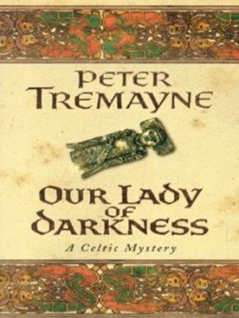 Image of Our Lady of Darkness by Peter Tremayne Paperback