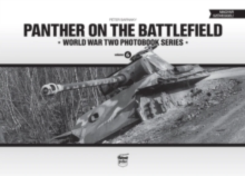 Image of Panther on the Battlefield: World War Two Photobook Series : Volume 6 Hardback