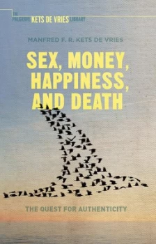 Image of Sex Money Happiness and Death by Manfred F.R. Kets De Vries Paperback