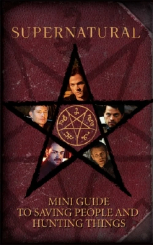 Image of Supernatural: Mini Guide To Saving People and Hunting Things (Mini Book) Hardback