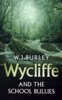 Image of Wycliffe and the school bullies by W.J. Burley