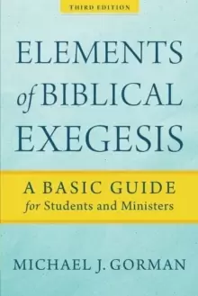 Image of Elements of Biblical Exegesis : A Basic Guide for Students and Ministers