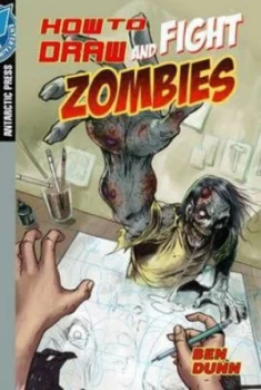 Image of How to Draw and Fight Zombies. Volume 1 by Joe Wight Paperback