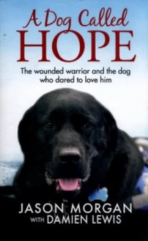 Image of A Dog Called Hope by Damien Lewis Paperback