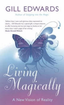 Image of Living Magically by Gill Edwards Paperback