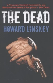 Image of The Dead by Howard Linskey Paperback