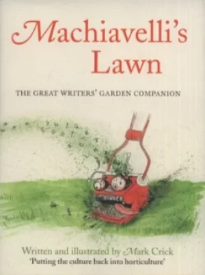 Image of Machiavellis lawn by Mark Crick