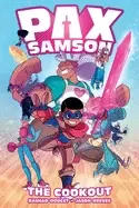 Image of pax samson vol 1 the cookout