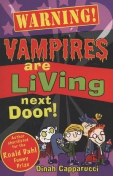 Image of Warning Vampires Are Living Next Door by Dinah Capparucci Paperback