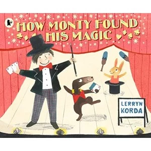 Image of How Monty Found His Magic Paperback / softback 2019