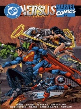 Image of Dc Versus Marvel Comics by Ron Marz and Peter David and Dan Jurgens and Mike Carlin and Mark Gruenwald and Dan Thorsland and Bob Kahan Paperback