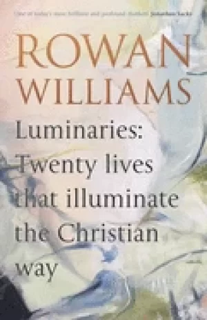 Image of luminaries twenty lives that illuminate the christian way