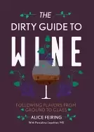 Image of dirty guide to wine following flavor from ground to glass