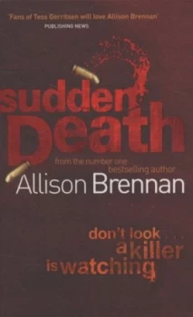 Image of Sudden Death by Allison Brennan Paperback