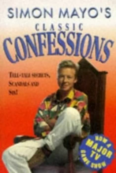 Image of Classic Confessions by Simon Mayo Paperback
