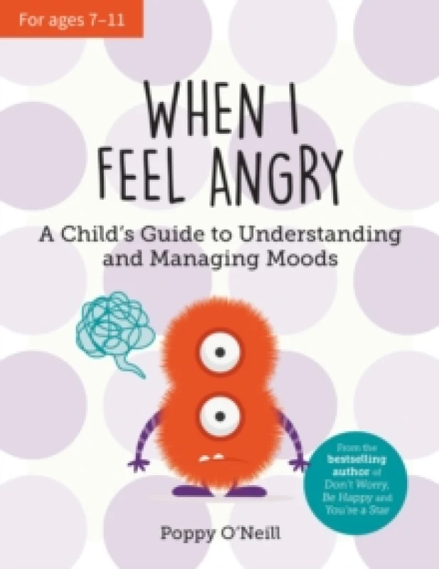 Image of When I Feel Angry : A Child's Guide to Understanding and Managing Moods Paperback / softback