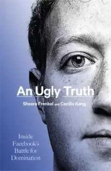 Image of An Ugly Truth by Sheera Frenkel