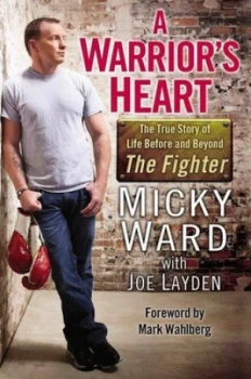 Image of A Warriors Heart by Micky Ward Paperback