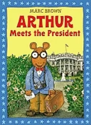 Image of arthur meets the president an arthur adventure