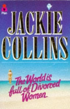 Image of The World Is Full of Divorced Women by Jackie Collins Book