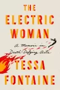 Image of electric woman a memoir in death defying acts